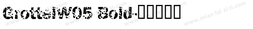GrottelW05 Bold字体转换
